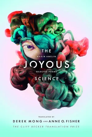 Amelin, Maxim / Mong, Derek (tr.) / Fisher, Anne O (tr.): Joyous Science