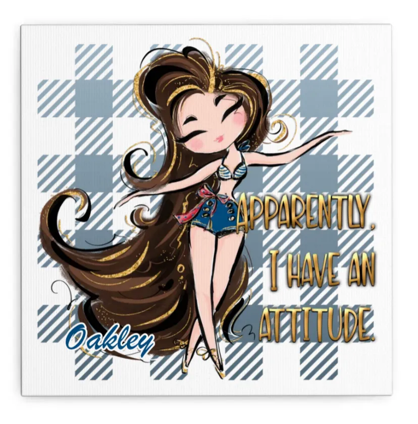 Apparently I Have an Attitude Canvas Print Personalised