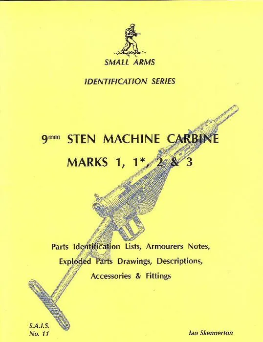 Book: Small Arms ID by Ian Skennerton: Sten SMG