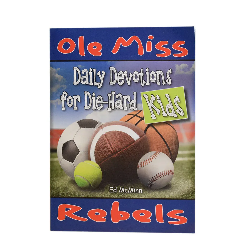 Daily Devotions for Die Hard Kids Ole Miss Book