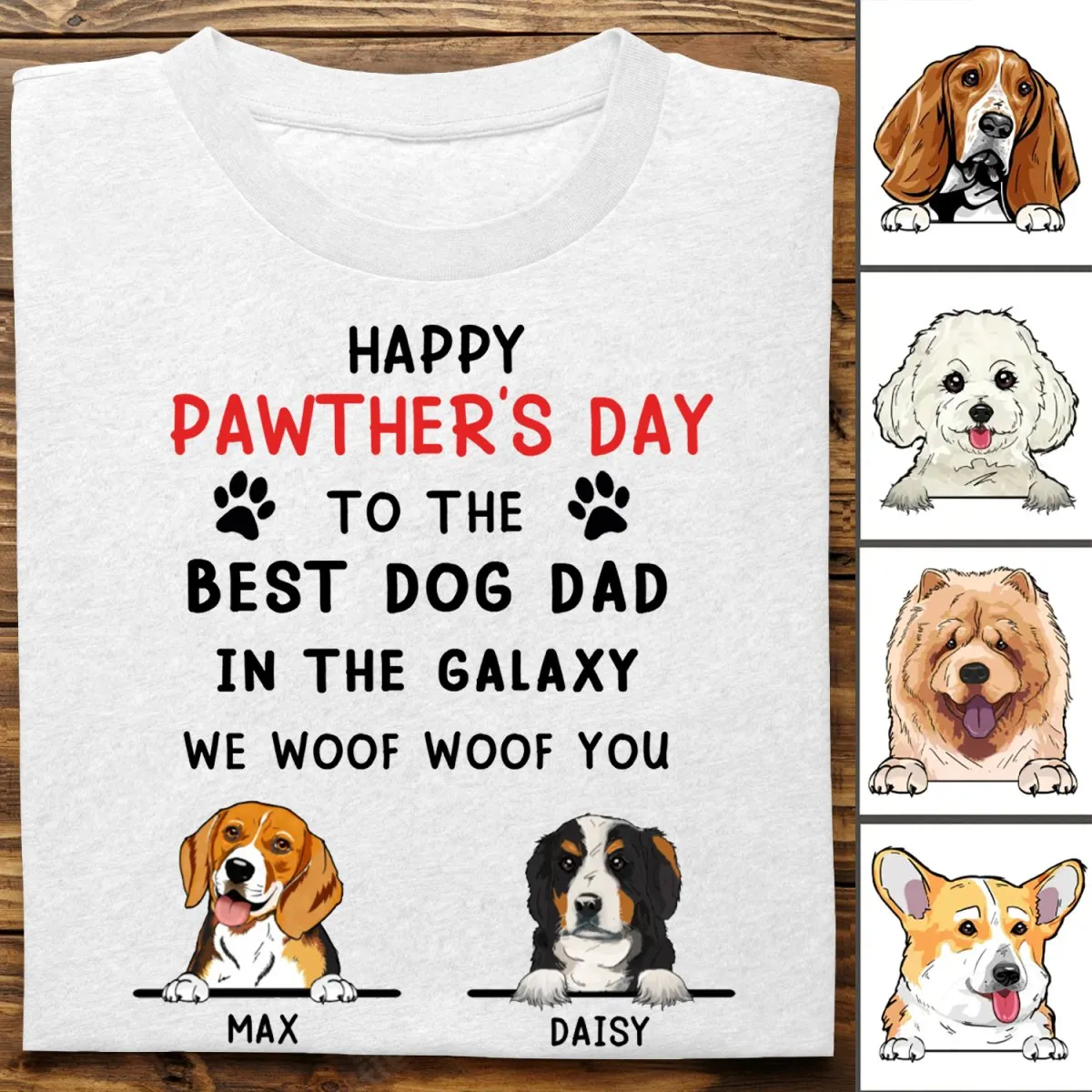 Dog Dad - Happy Pawther's Day In The Galaxy We Woof You - Personalized Unisex T-shirt