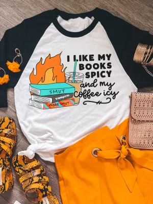 I like My Books Spicy And My Coffee Icy